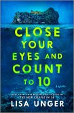 Close Your Eyes and Count to 10 Close Your Eyes and Count to 10