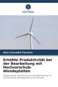 Erhöhte Produktivität bei der Bearbeitung mit Hochvorschub-Wendeplatten - Ferreira, Alex Carvalho