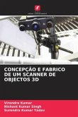 CONCEPÇÃO E FABRICO DE UM SCANNER DE OBJECTOS 3D