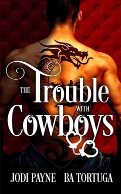 The Trouble With Cowboys - Tortuga, Ba; Payne, Jodi