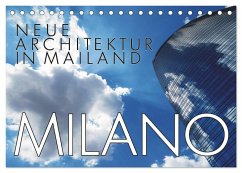 Neue Architektur in Mailand (Tischkalender 2025 DIN A5 quer), CALVENDO Monatskalender