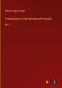 Transactions of the Wordsworth Society - Knight, William Angus