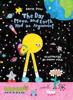 The Day Moon and Earth Had an Argument - Duff, David