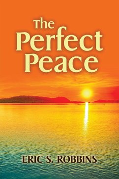 The Perfect Peace - Robbins, Eric S.