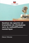 Gestion du spectre et transition du Zimbabwe vers la radiodiffusion numérique