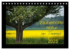 Zauberhafte Natur im Taunus (Tischkalender 2025 DIN A5 quer), CALVENDO Monatskalender - Calvendo;Schiller, Petra