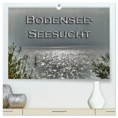 Bodensee - Seesucht (hochwertiger Premium Wandkalender 2025 DIN A2 quer), Kunstdruck in Hochglanz - Calvendo;Brinker, Sabine