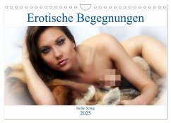 Erotische Begegnungen 2025 (Wandkalender 2025 DIN A4 quer), CALVENDO Monatskalender