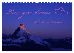 Live your dreams - Lebe deine Träume (Wandkalender 2025 DIN A3 quer), CALVENDO Monatskalender - Calvendo;und Philipp Kellmann, Stefanie