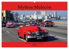 Mythos Malecón - Havannas berühmte Uferstraße (Wandkalender 2025 DIN A2 quer), CALVENDO Monatskalender