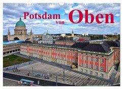 Potsdam von Oben (Wandkalender 2025 DIN A3 quer), CALVENDO Monatskalender