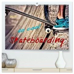 Skateboarding, so cool (hochwertiger Premium Wandkalender 2025 DIN A2 quer), Kunstdruck in Hochglanz