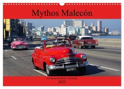 Mythos Malecón - Havannas berühmte Uferstraße (Wandkalender 2025 DIN A3 quer), CALVENDO Monatskalender - Calvendo;Löwis of Menar, Henning von