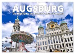 Augsburg ¿ Die Highlights der schwäbischen Metropole (Wandkalender 2025 DIN A2 quer), CALVENDO Monatskalender - Calvendo;Ratzer, Reinhold