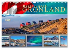 Reise nach Grönland (Wandkalender 2025 DIN A3 quer), CALVENDO Monatskalender
