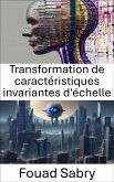 Transformation de caractéristiques invariantes d'échelle (eBook, ePUB)