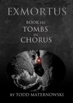 Cover Exmortus III: Tombs in Chorus (eBook, ePUB)