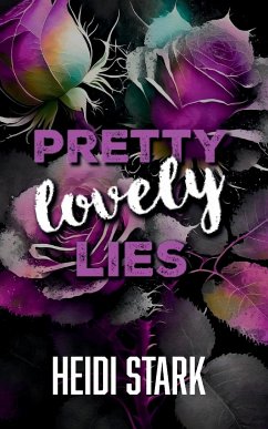 Pretty Lovely Lies - Stark, Heidi