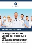 Beiträge von Pronto Sorriso zur Ausbildung von Gesundheitsfachkräften