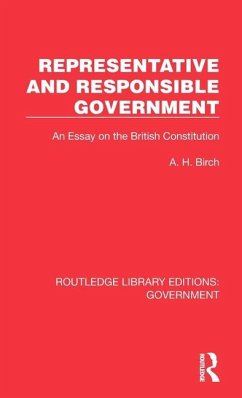 Representative and Responsible Government - Birch, A H