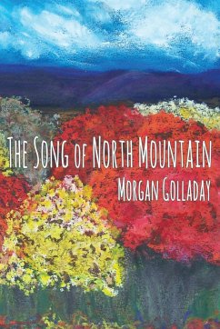 The Song of North Mountain - Golladay, Morgan