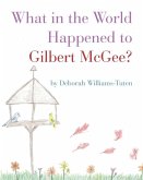 What in the World Happened to Gilbert McGee?