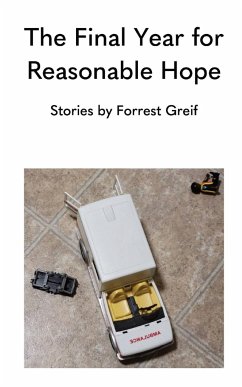 The Final Year for Reasonable Hope - Greif, Forrest