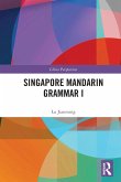 Singapore Mandarin Grammar I Singapore Mandarin Grammar I