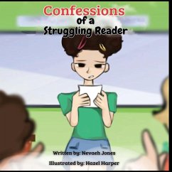 Confessions of a Struggling Reader - Jones, Nevaeh