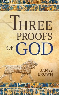 Three Proofs of God - Brown, James