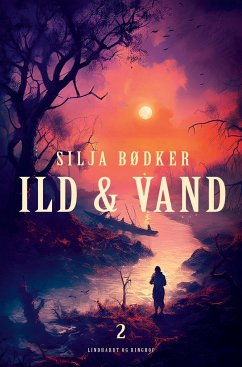 Ild & vand 2 - Bødker, Silja