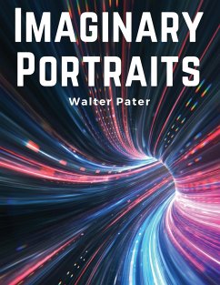 Imaginary Portraits - Walter Pater