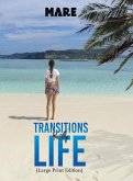 Transitions in My Life (Large Print Edition)