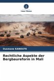 Rechtliche Aspekte der Bergbaureform in Mali