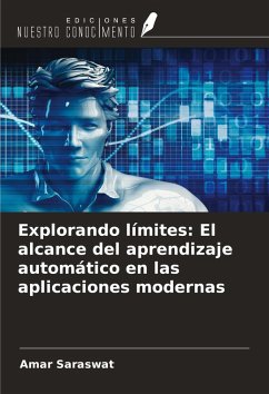 Cover Explorando límites: El alcance del aprendizaje automático en las aplicaciones modernas
