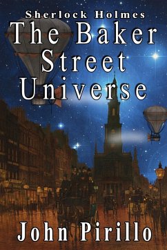 The Baker Street Universe - Pirillo, John