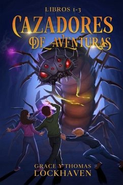 Cazadores de Aventuras - Libros 1-3 - Lockhaven, Grace; Lockhaven, Thomas