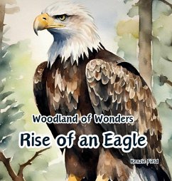 Rise of an Eagle - Field, Kenzie