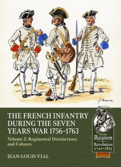 French Infantry During the Seven Years' War 1756-1763 Volume 2 - Vial, Jean-Louis