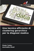 Una tecnica efficiente di clustering gerarchico per la diagnosi medica