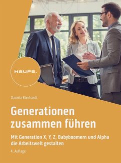 Generationen zusammen führen - Eberhardt, Daniela