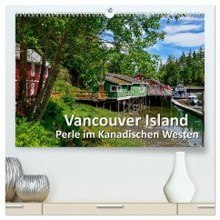Vancouver Island - Perle im Kanadischen Westen (hochwertiger Premium Wandkalender 2025 DIN A2 quer), Kunstdruck in Hochglanz - Calvendo;Wilczek, Dieter