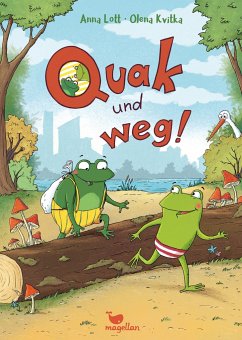 Quak und weg! - Lott, Anna