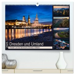 Dresden und Umland (hochwertiger Premium Wandkalender 2025 DIN A2 quer), Kunstdruck in Hochglanz