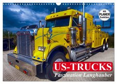 US-Trucks. Faszination Langhauber (Wandkalender 2025 DIN A3 quer), CALVENDO Monatskalender