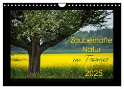 Zauberhafte Natur im Taunus (Wandkalender 2025 DIN A4 quer), CALVENDO Monatskalender