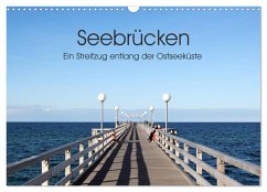 Seebrücken - Ein Streifzug entlang der Ostseeküste (Wandkalender 2025 DIN A3 quer), CALVENDO Monatskalender