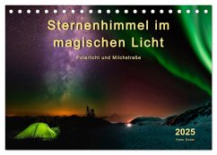 Sternenhimmel im magischen Licht - Polarlicht und Milchstraße (Tischkalender 2025 DIN A5 quer), CALVENDO Monatskalender