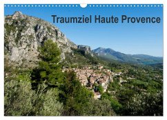 Traumziel Haute Provence (Wandkalender 2025 DIN A3 quer), CALVENDO Monatskalender