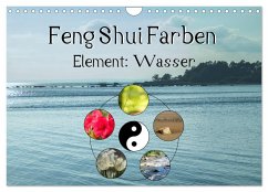 Feng Shui Farben - Element Wasser (Wandkalender 2025 DIN A4 quer), CALVENDO Monatskalender